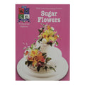 PME Sugar Flowers Course Book