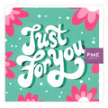 Just For You Greeting Card