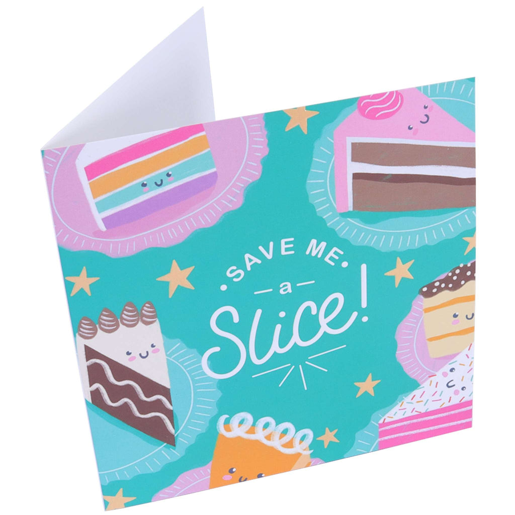 Save Me A Slice Greeting Card